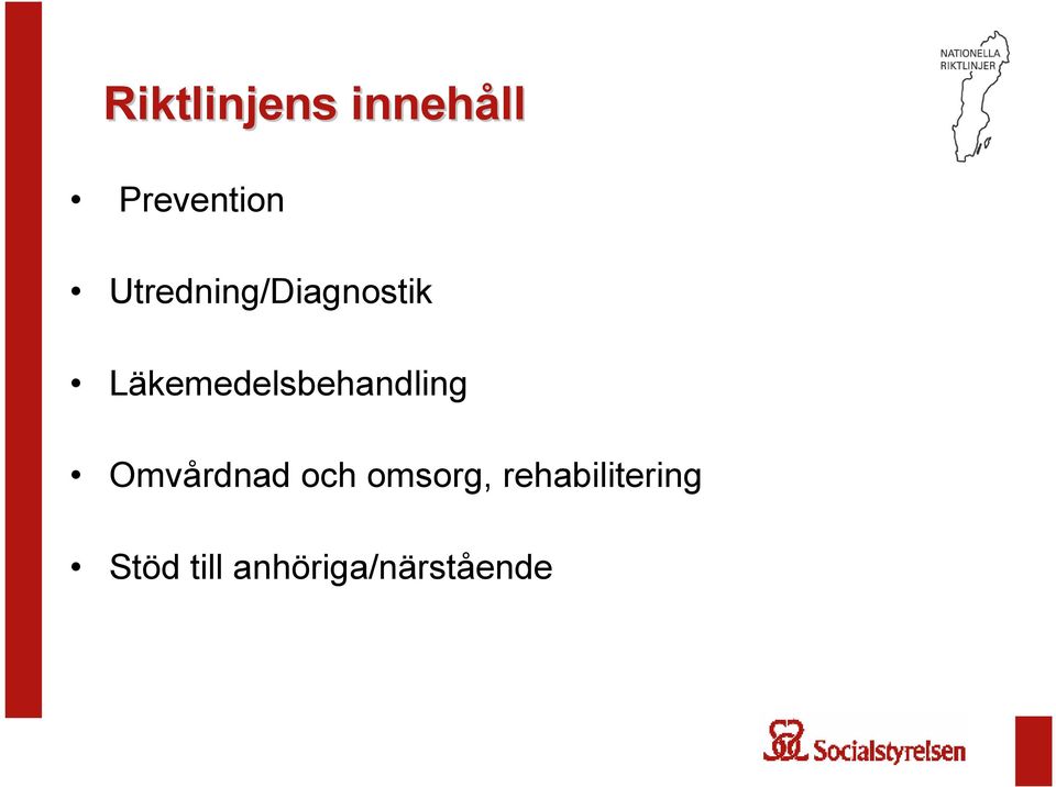 Läkemedelsbehandling Omvårdnad och