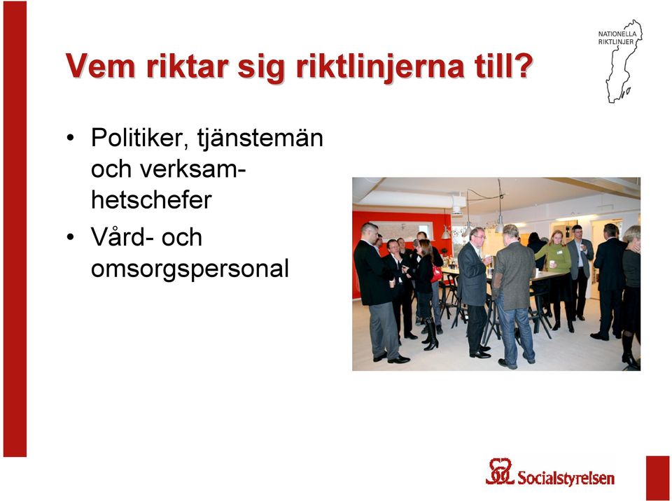 Politiker, tjänstemän och