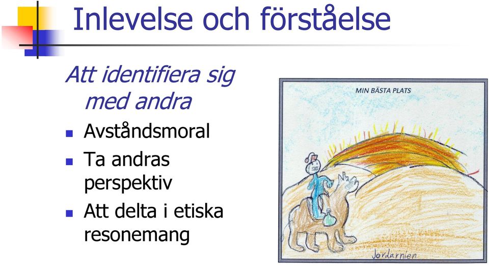 Avståndsmoral Ta andras