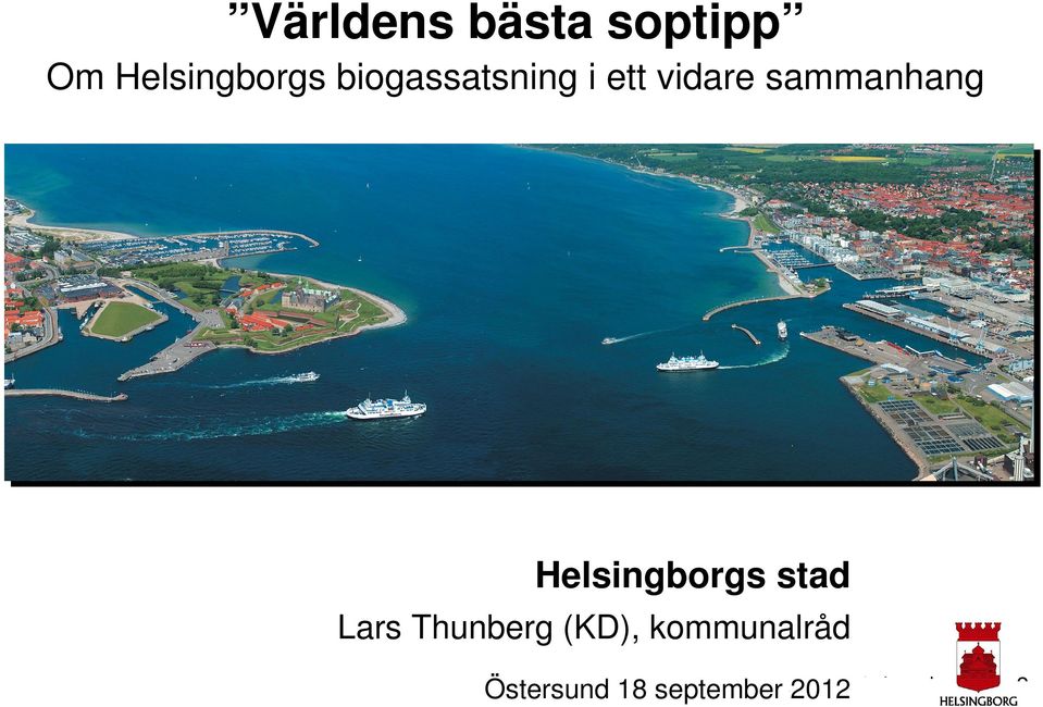 Sveriges ekokommuner Helsingborgs stad Lars Thunberg (KD),