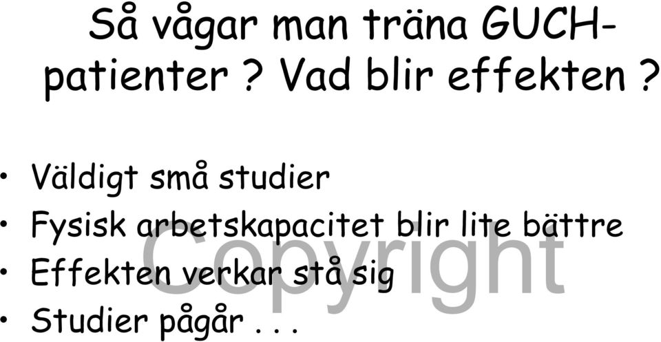 Väldigt små studier Fysisk