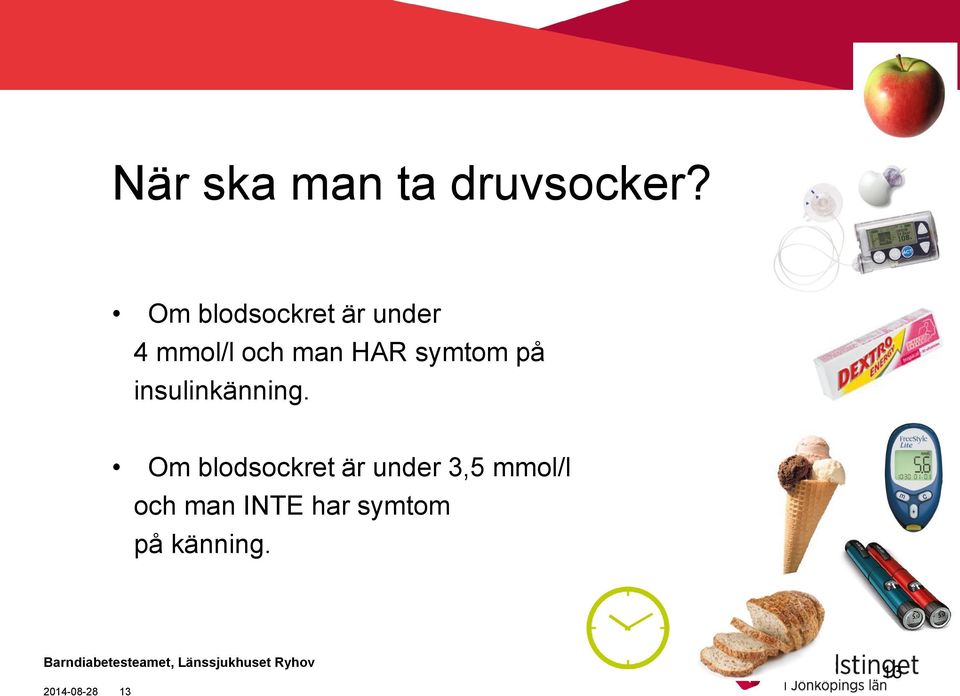 HAR symtom på insulinkänning.