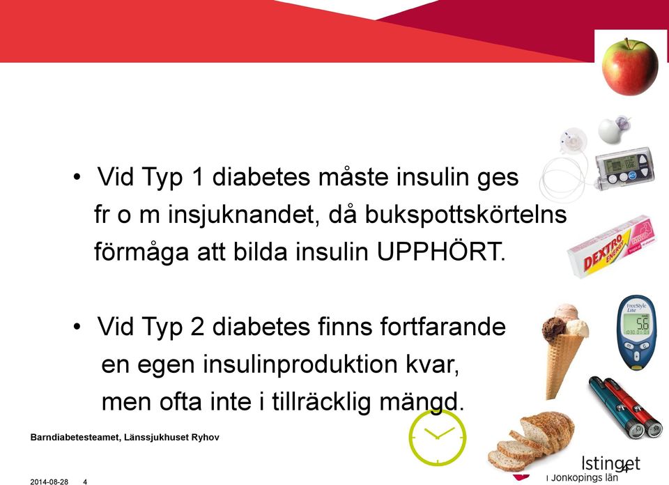 insulin UPPHÖRT.