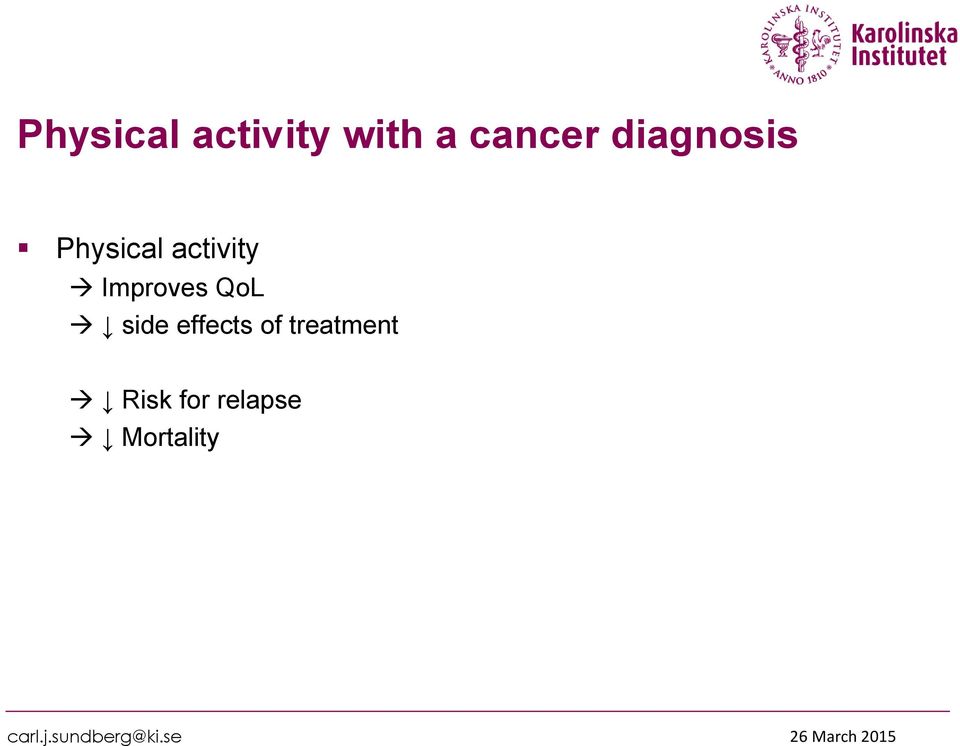 Improves QoL side effects of