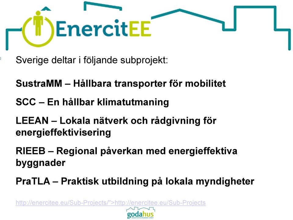 energieffektivisering RIEEB Regional påverkan med energieffektiva byggnader PraTLA