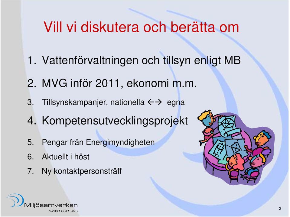 MVG inför 2011, ekonomi m.m. 3.