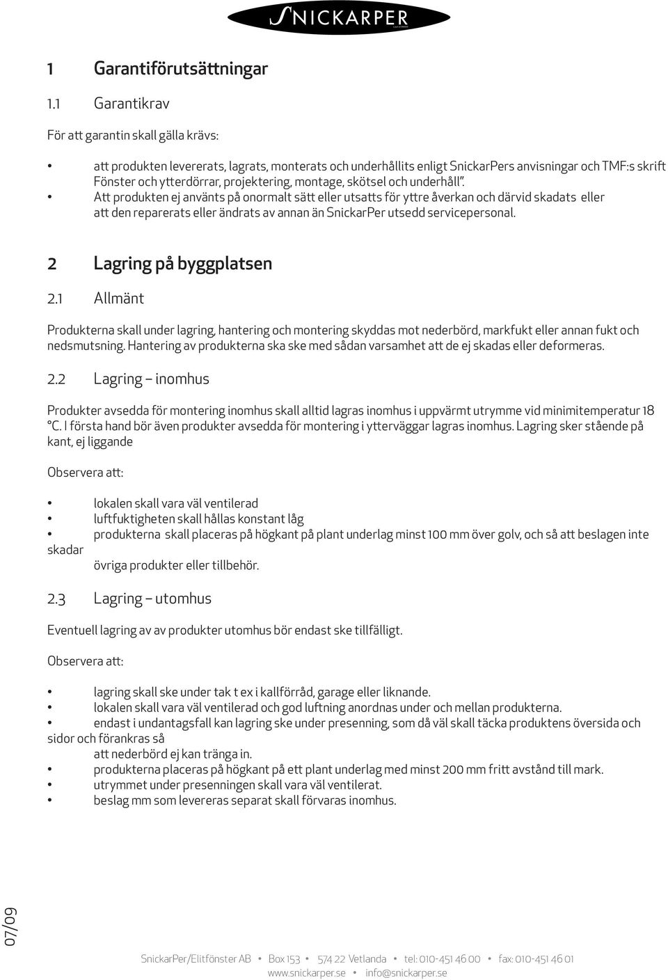 montage, skötsel och underhåll.