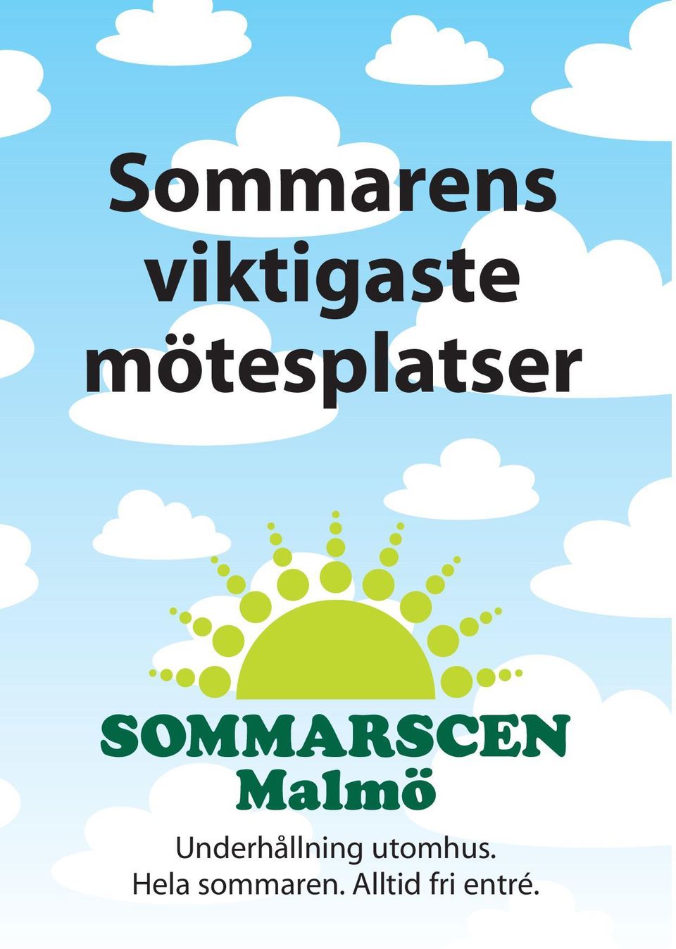 Underhållning utomhus.
