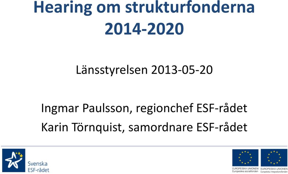 Ingmar Paulsson, regionchef
