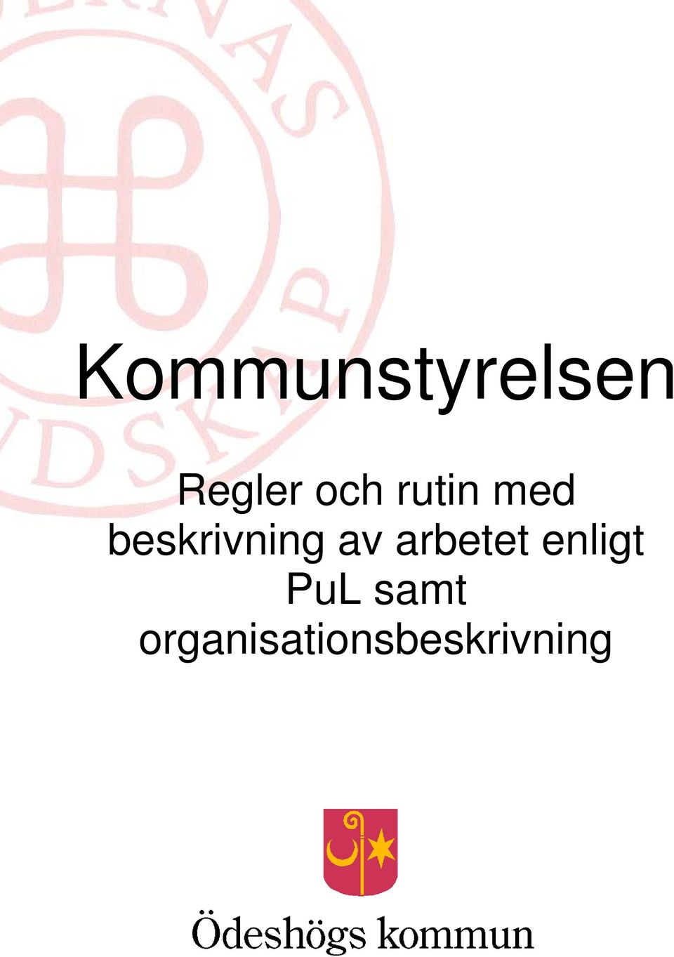 beskrivning av arbetet