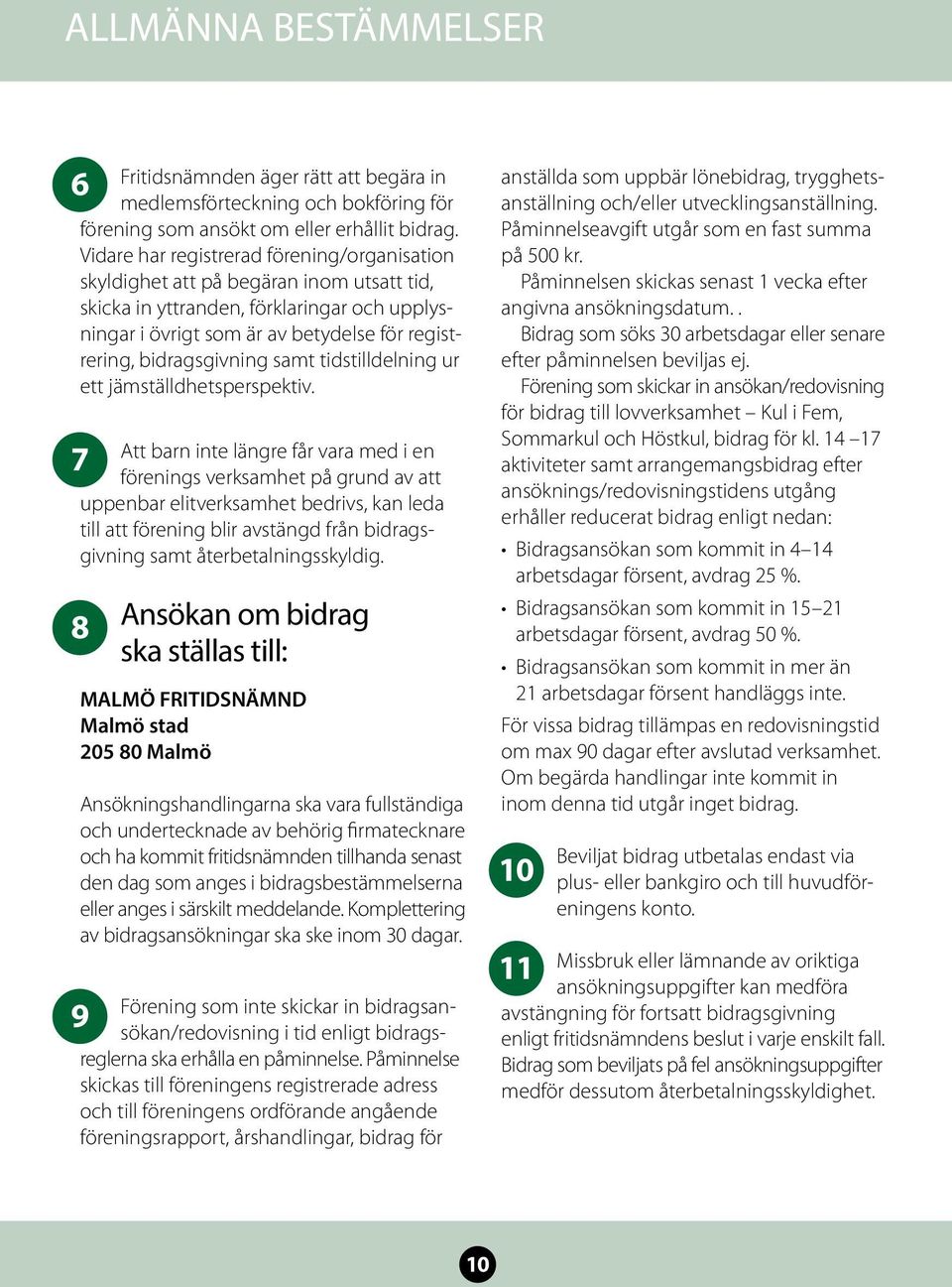 bidragsgivning samt tidstilldelning ur ett jämställdhetsperspektiv.