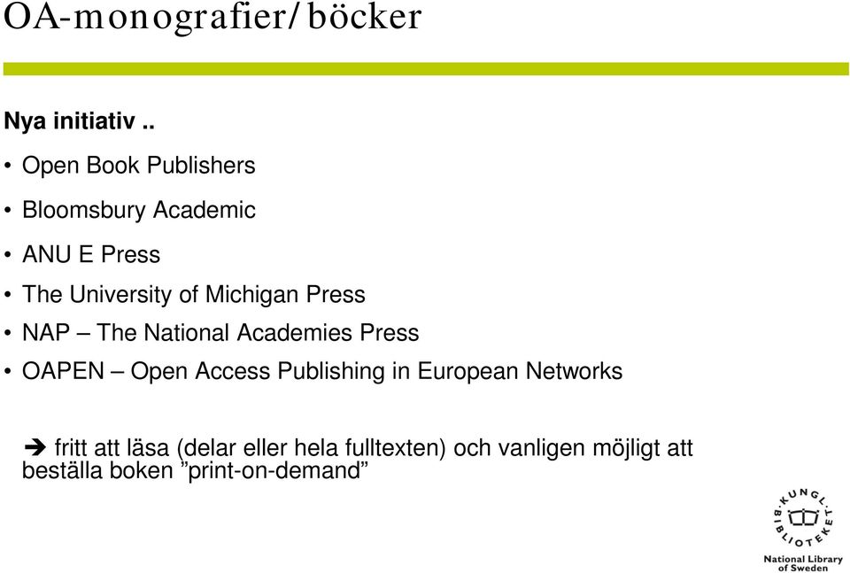 Michigan Press NAP The National Academies Press OAPEN Open Access Publishing