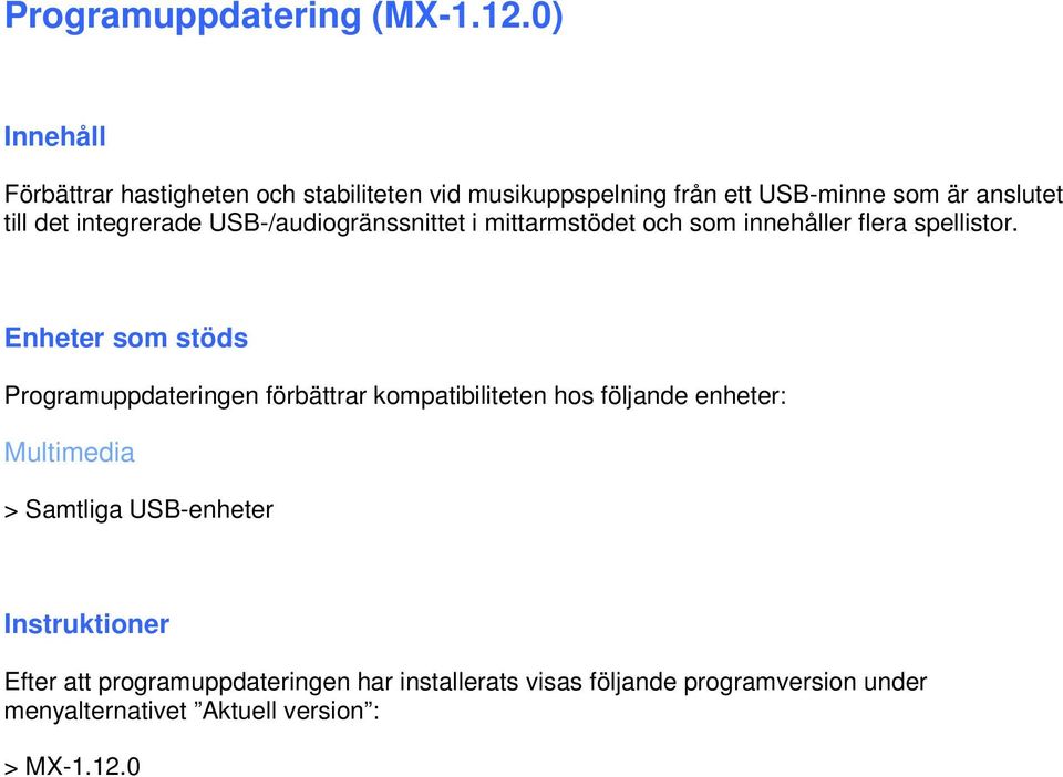 från ett USB-minne som är anslutet till det integrerade