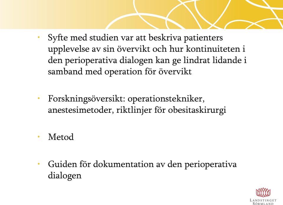 Forskningsöversikt: operationstekniker, anestesimetoder, riktlinjer för obesitaskirurgi Metod