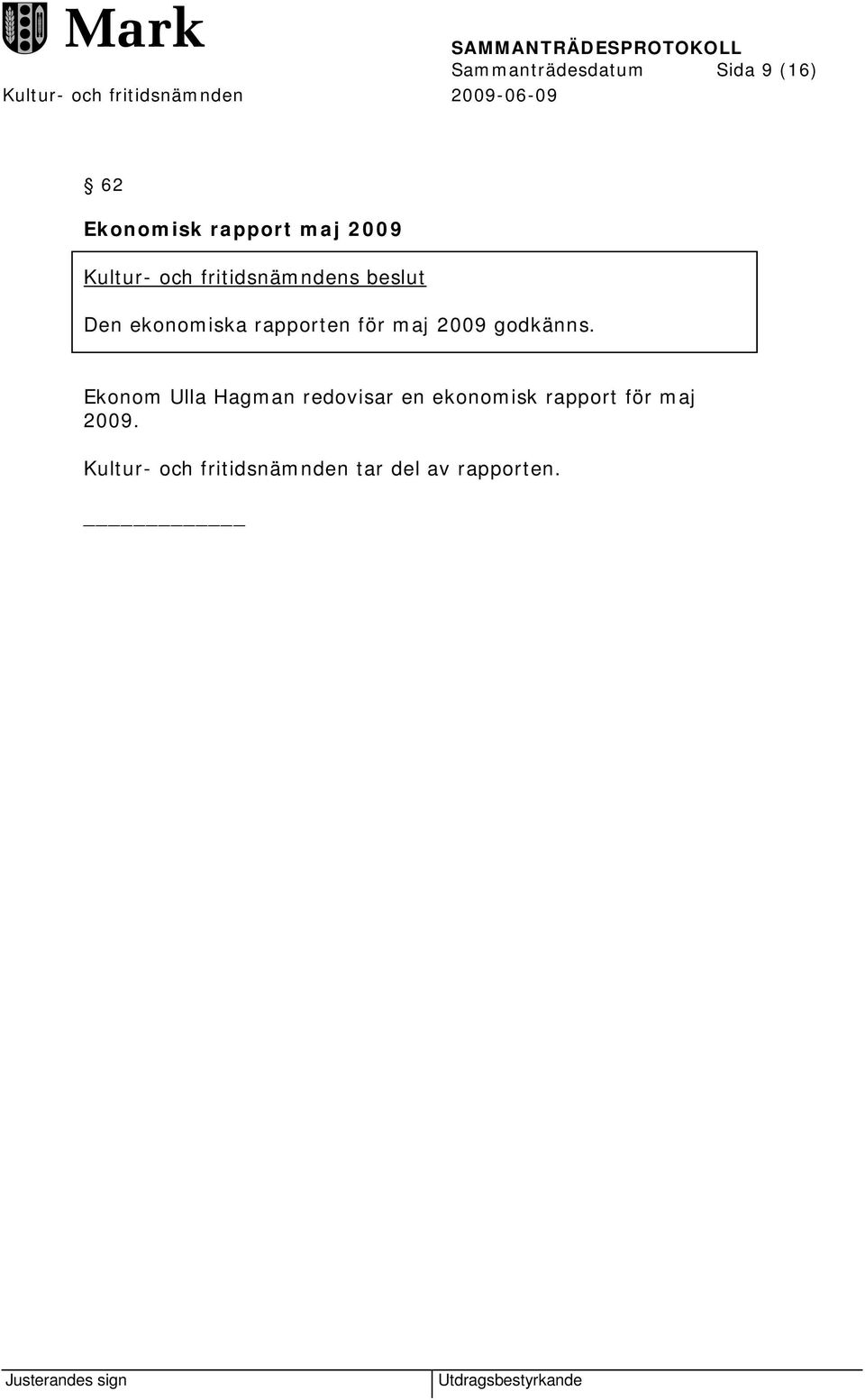 Ekonom Ulla Hagman redovisar en ekonomisk rapport för