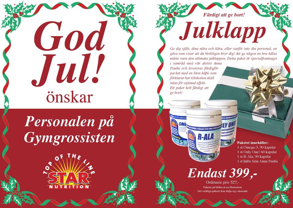 Att ge någon en bra hälsa måste vara den ultimata julklappen.