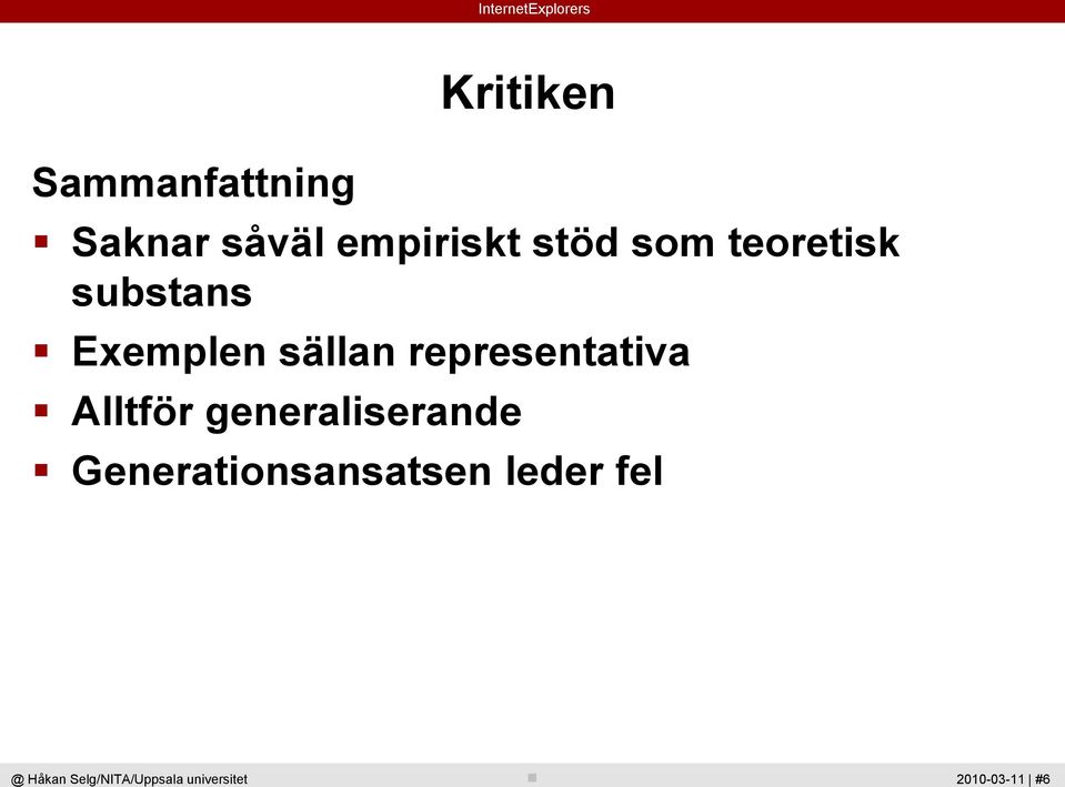 Exemplen sällan representativa Alltför