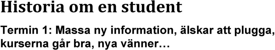 information, älskar att