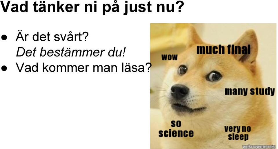 Är det svårt?