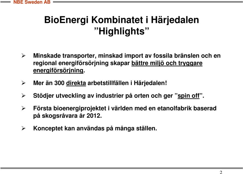 Mer än 300 direkta arbetstillfällen i Härjedalen!