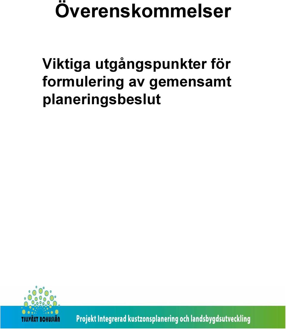 utgångspunkter för