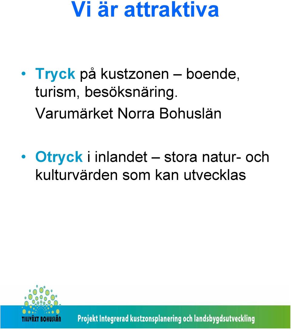 Varumärket Norra Bohuslän Otryck i