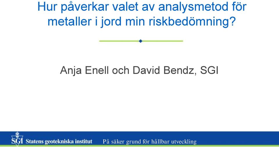 riskbedömning?