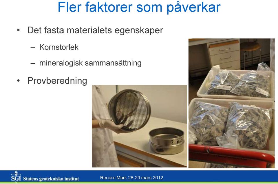 egenskaper Kornstorlek