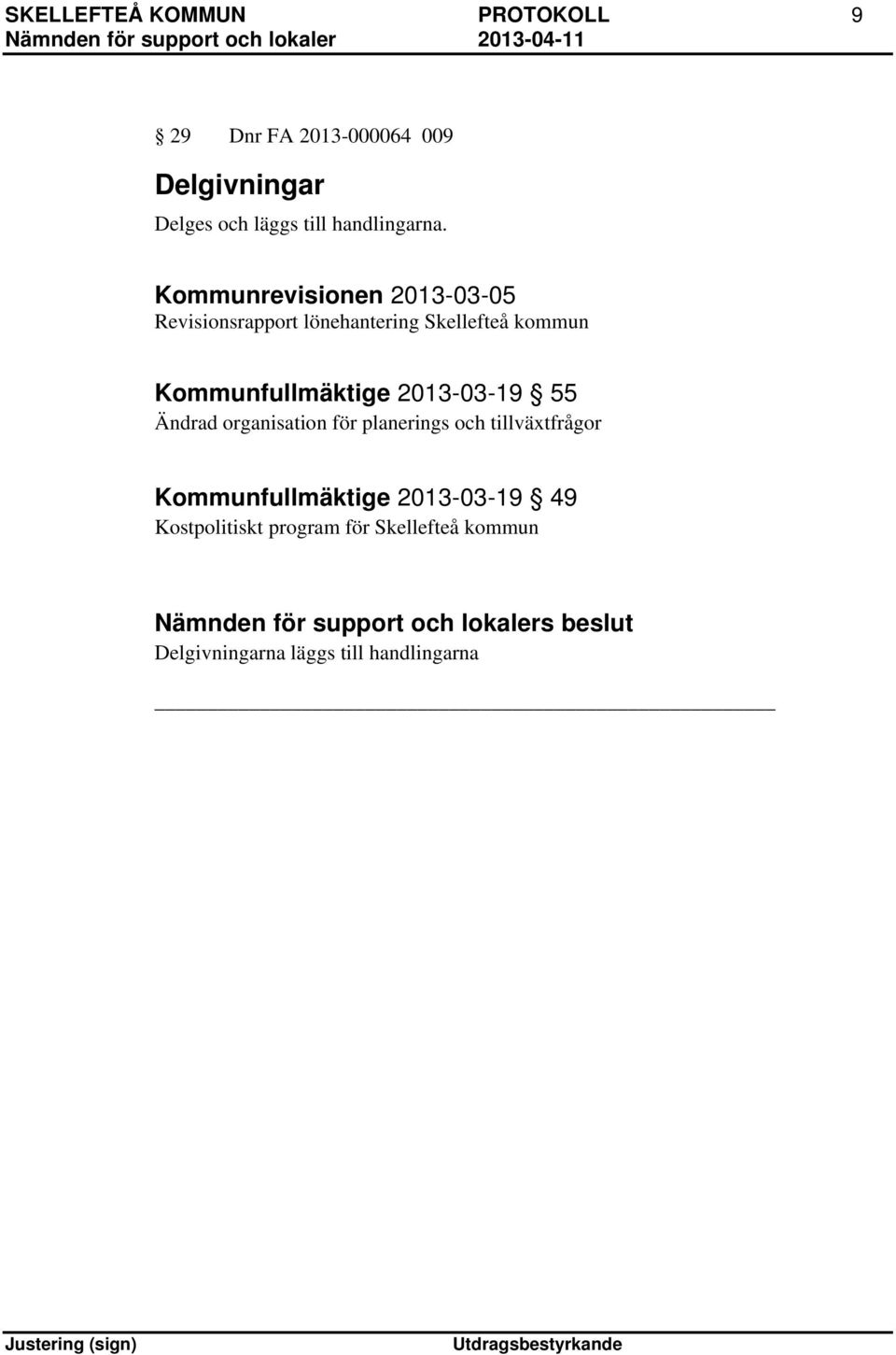 Kommunrevisionen 2013-03-05 Revisionsrapport lönehantering Skellefteå kommun Kommunfullmäktige