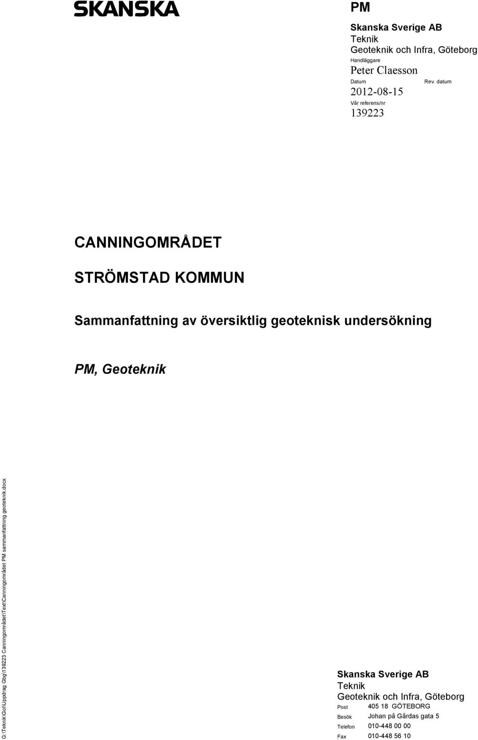 Canningområdet\Text\Canningområdet PM sammanfattning geoteknik.