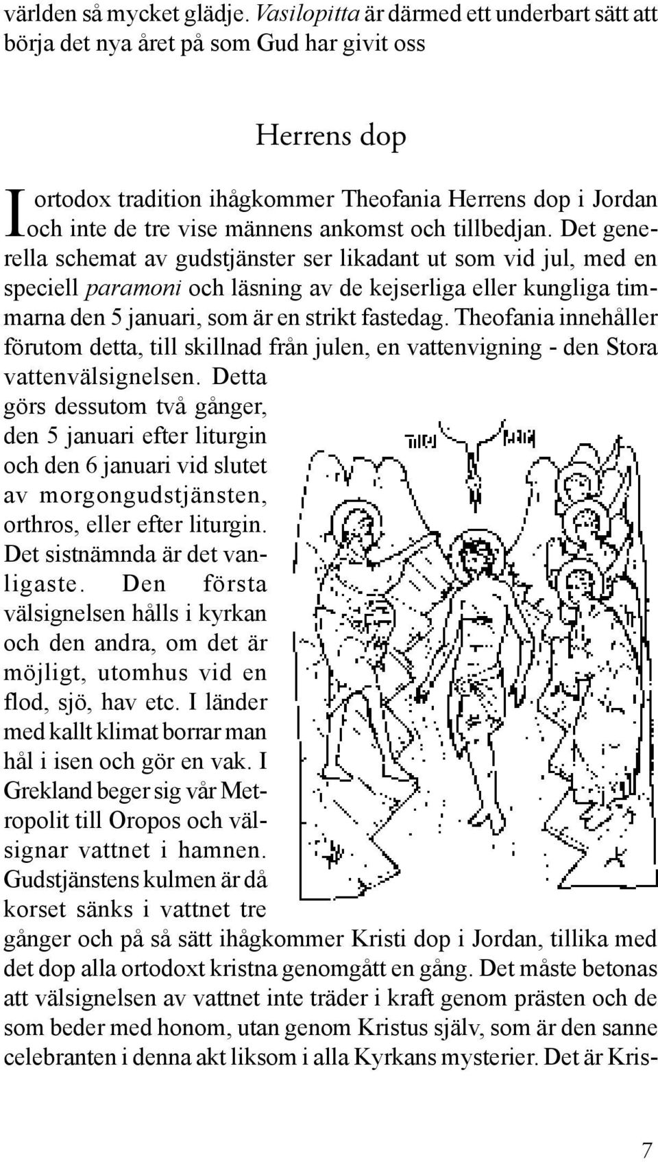 och tillbedjan.