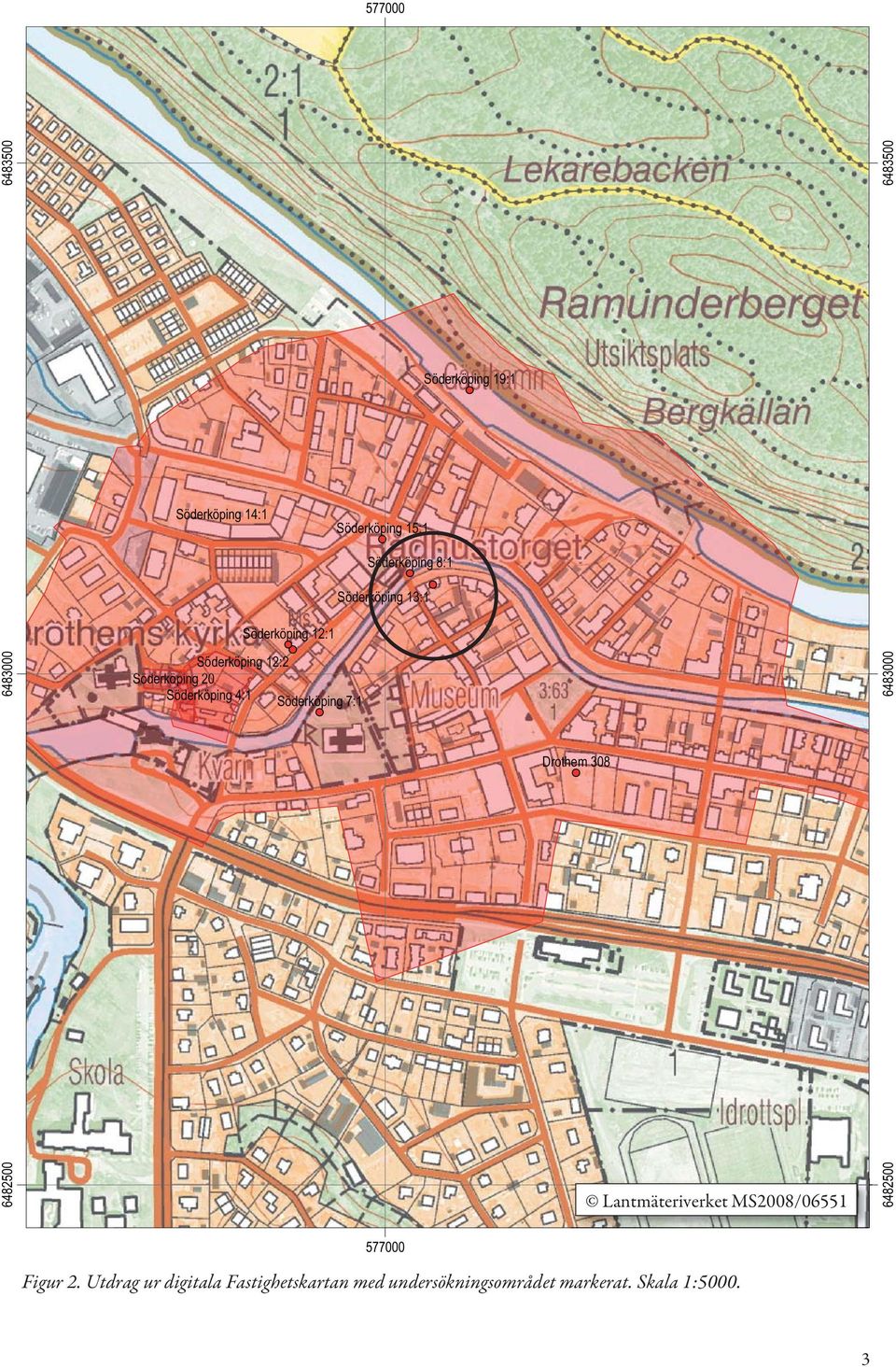 Söderköpng 7:1 6483000 Drothem 308 6482500 Lantmäterverket MS2008/06551 6482500 577000