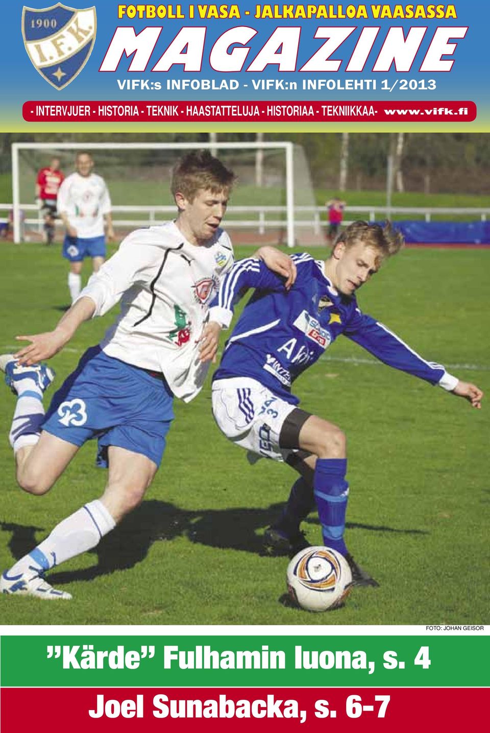 - HISTORIAA - TEKNIIKKAA- Kärde Fulhamin