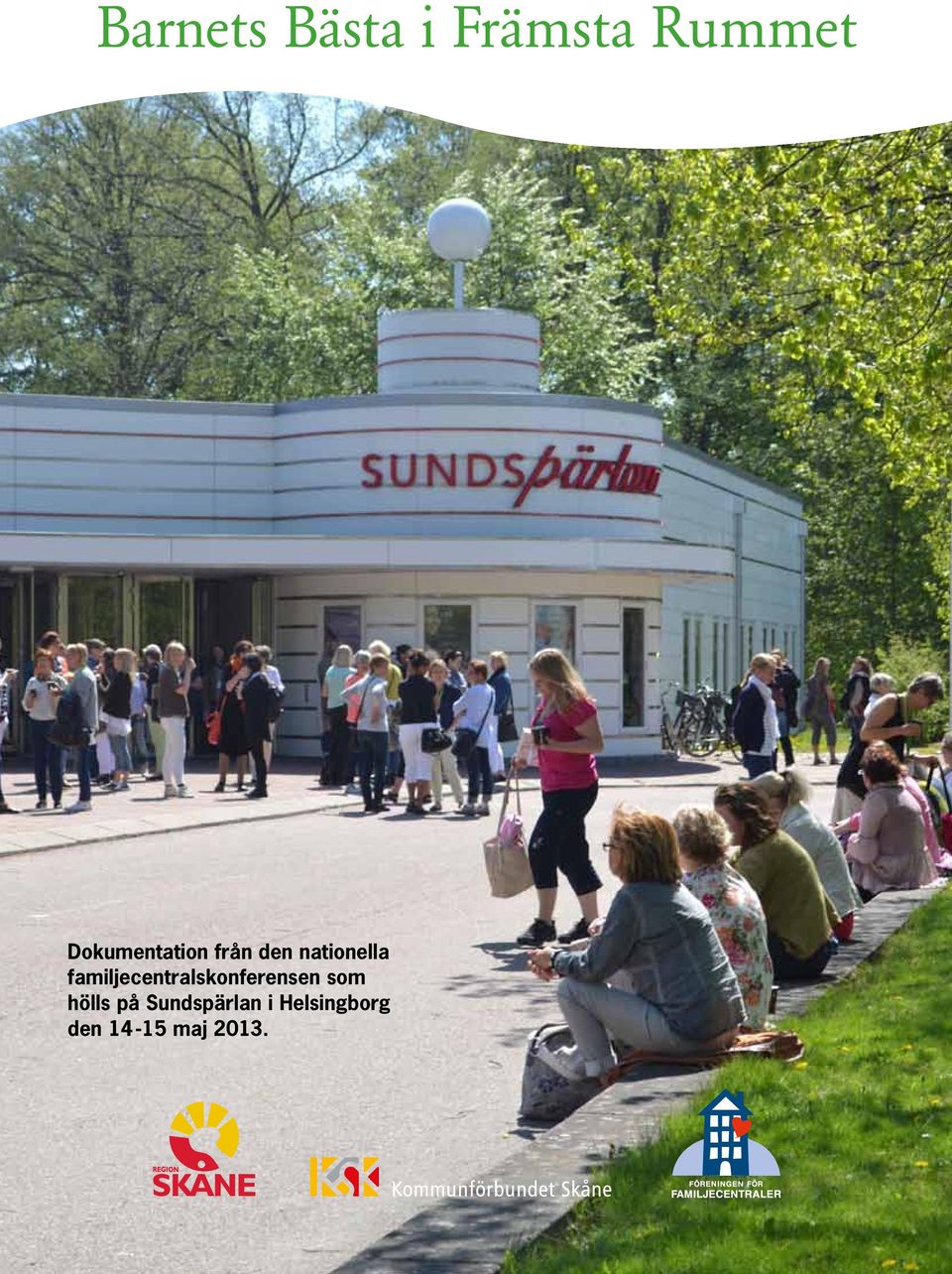 familjecentralskonferensen som hölls