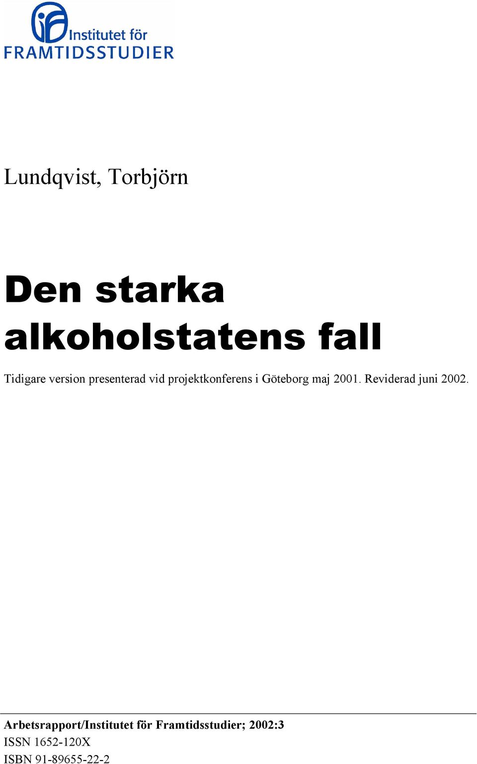 Göteborg maj 2001. Reviderad juni 2002.