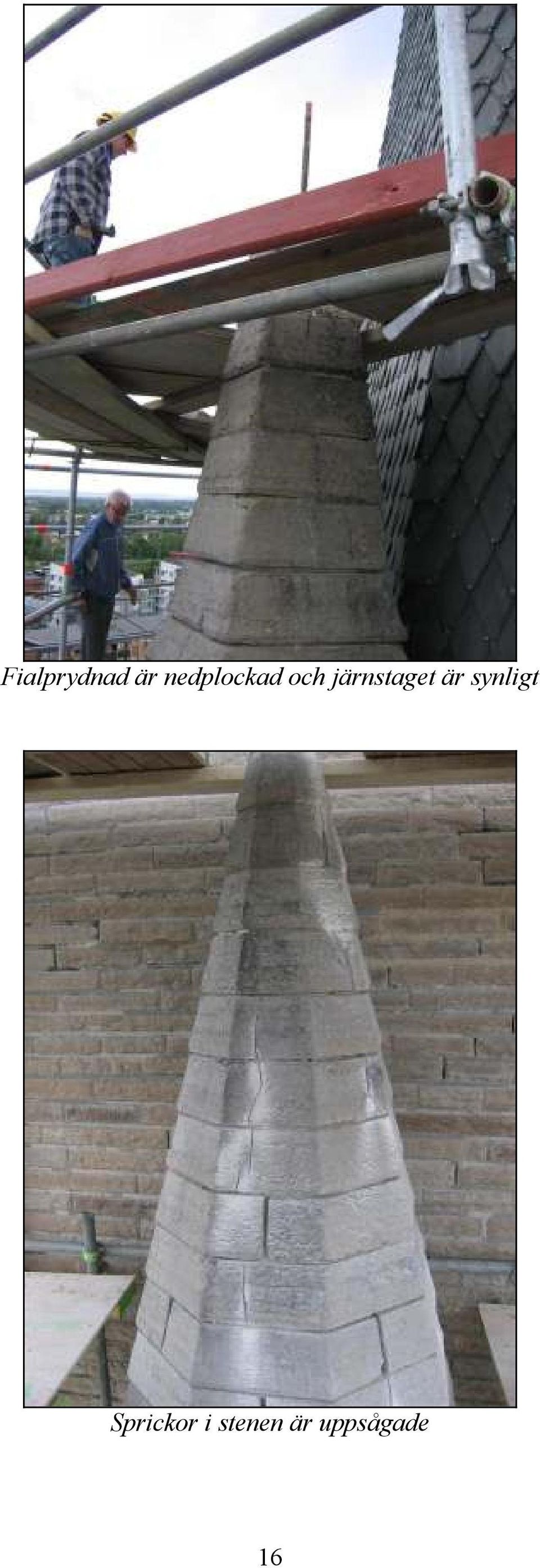 järnstaget är synligt