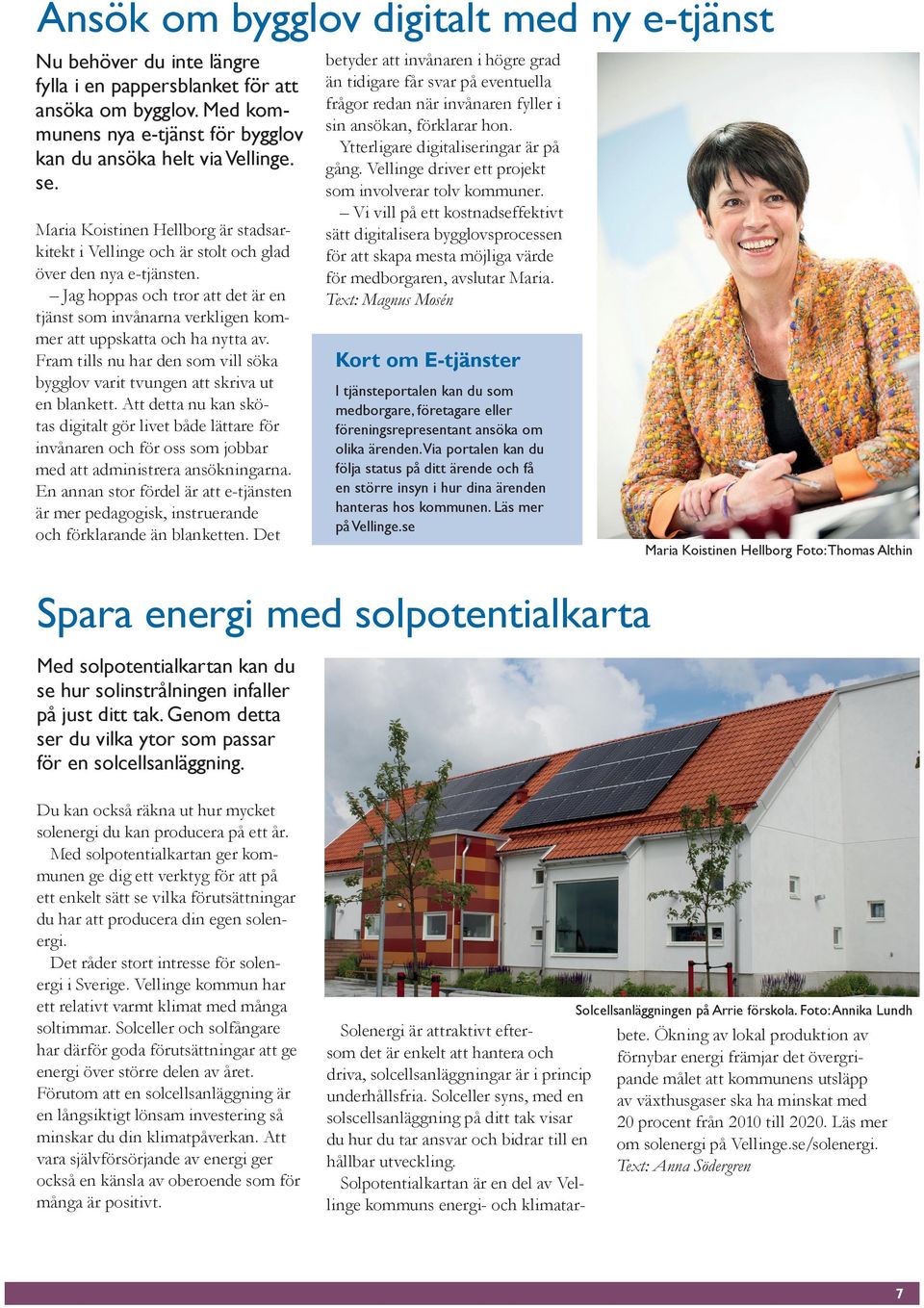 Eleonora Olivia Robertsson r 39 r och bor i ett hus i Vellinge tillsammans med Filip Robertsson. Hon fyller Trffa kvinnor som r singlar i Vellinge! Letar du Olivia Robertsson, Ingelsvgen 6C, Vellinge | unam.net