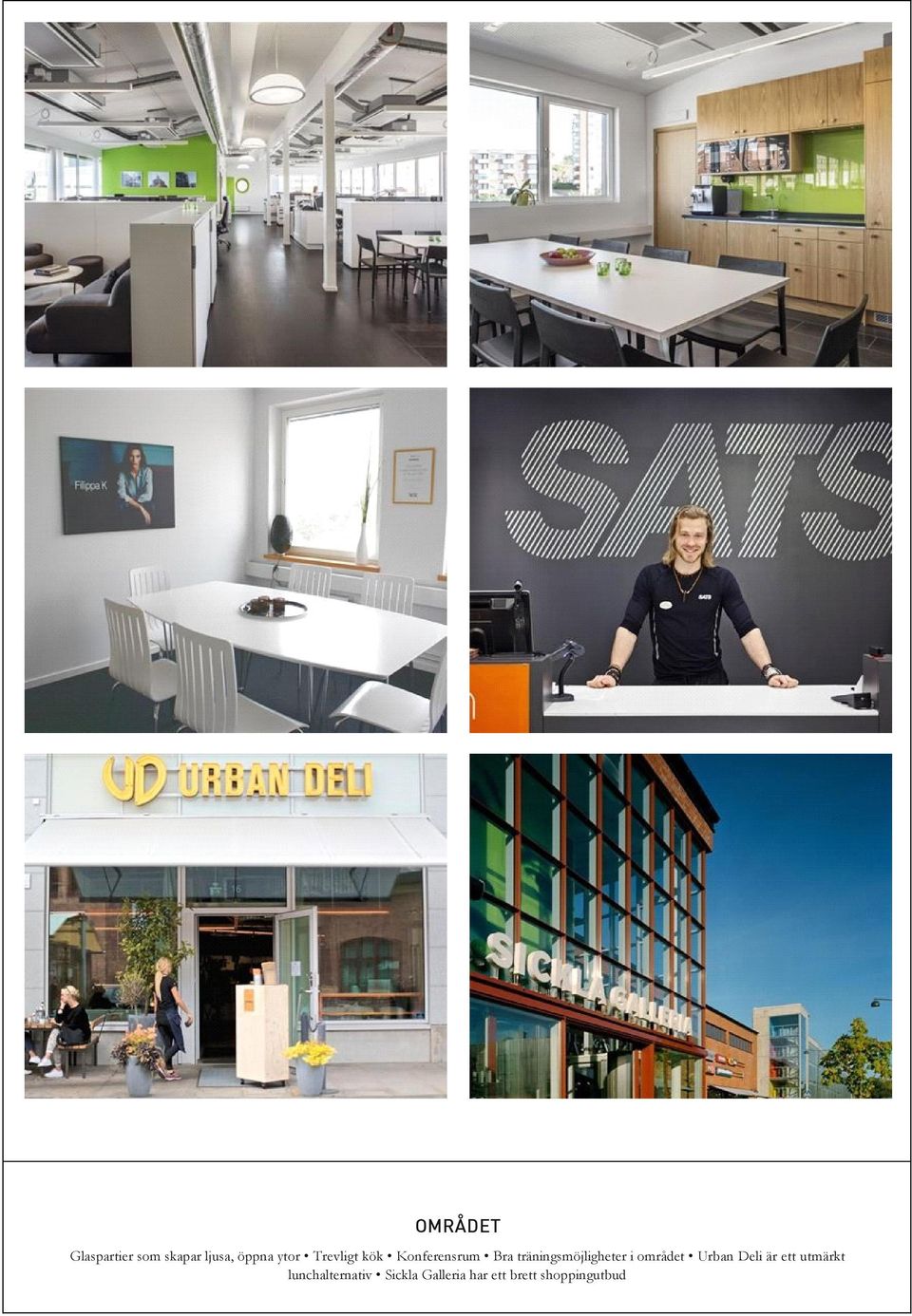 träningsmöjligheter i området Urban Deli är ett
