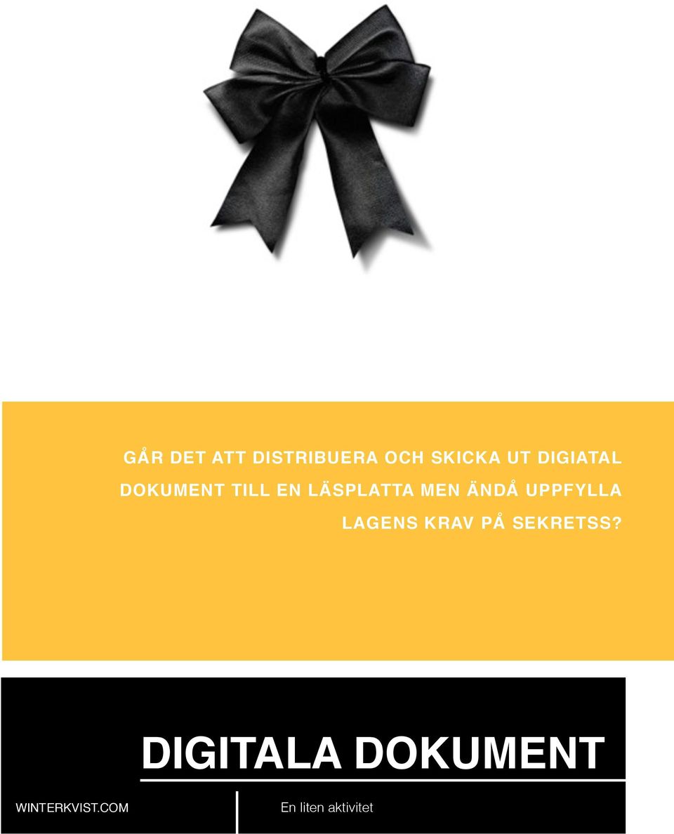 MEN ÄNDÅ UPPFYLLA LAGENS KRAV PÅ
