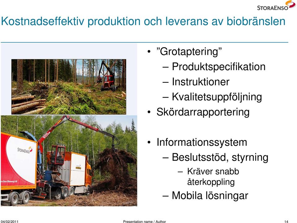 Kvalitetsuppföljning Skördarrapportering Informationssystem