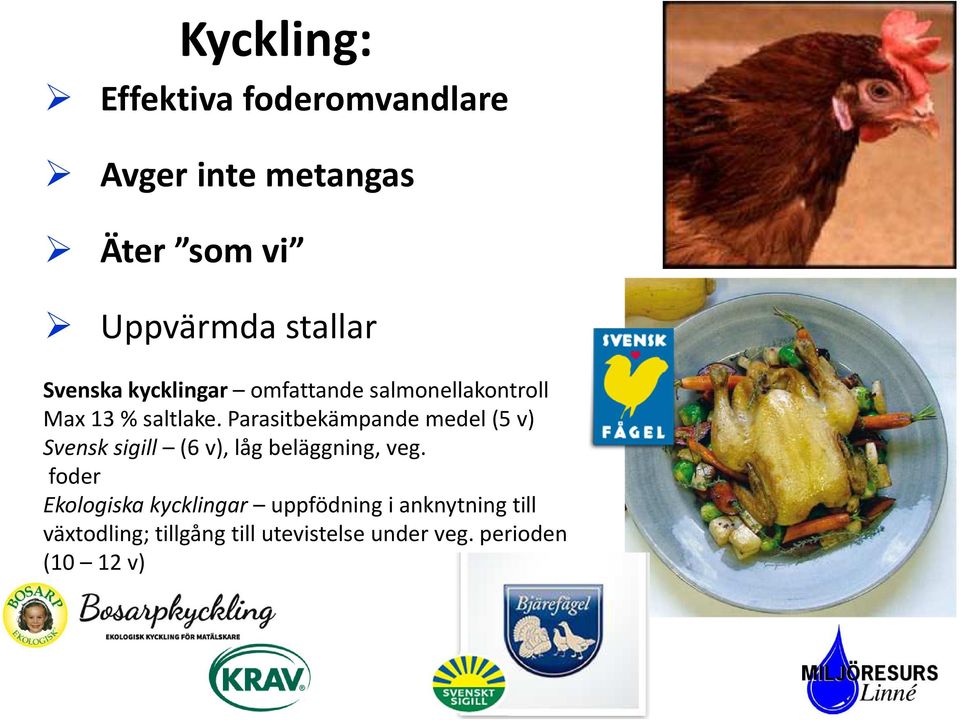 Parasitbekämpande medel (5 v) Svensk sigill (6 v), låg beläggning, veg.