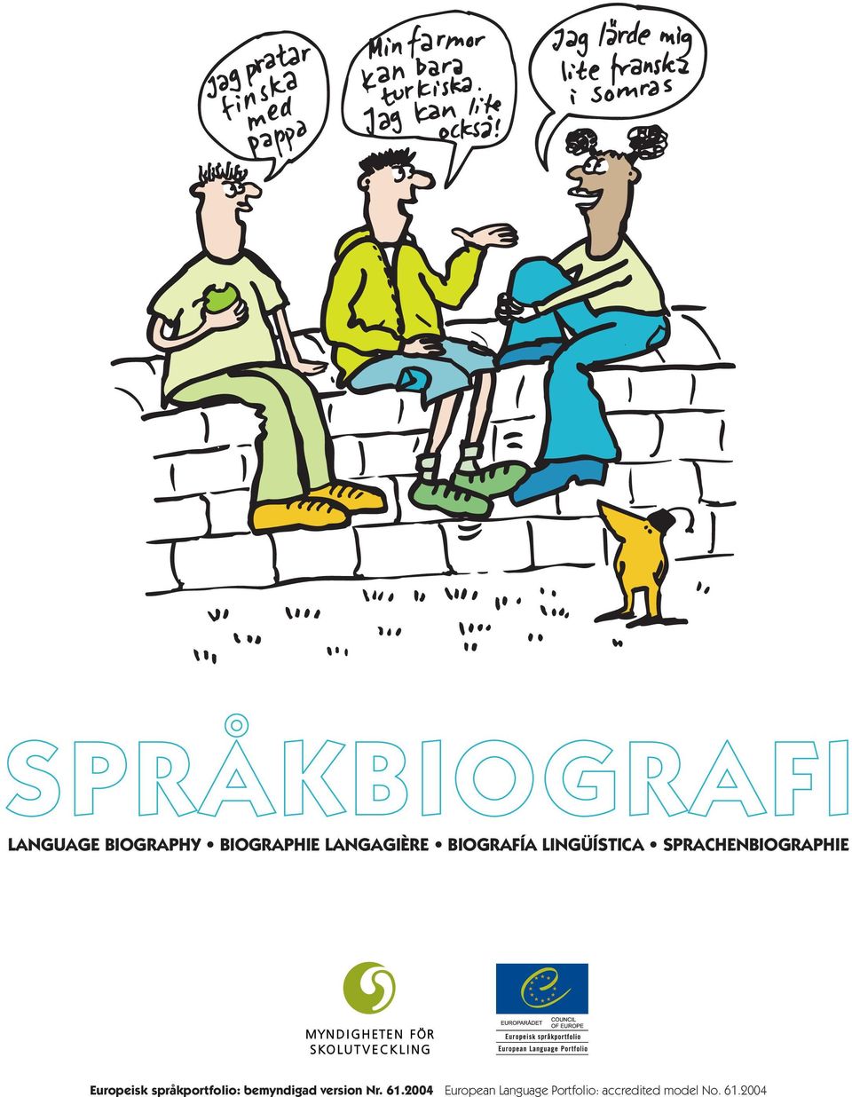 språkportfolio: bemyndigad version Nr. 61.