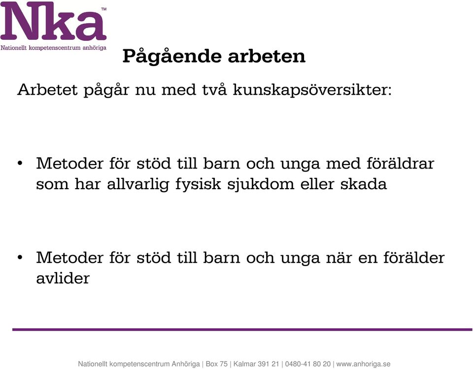 unga med föräldrar som har allvarlig fysisk sjukdom