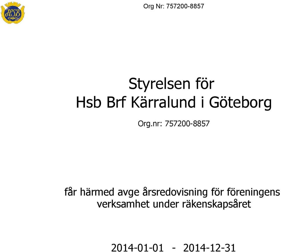 årsredovisning för föreningens