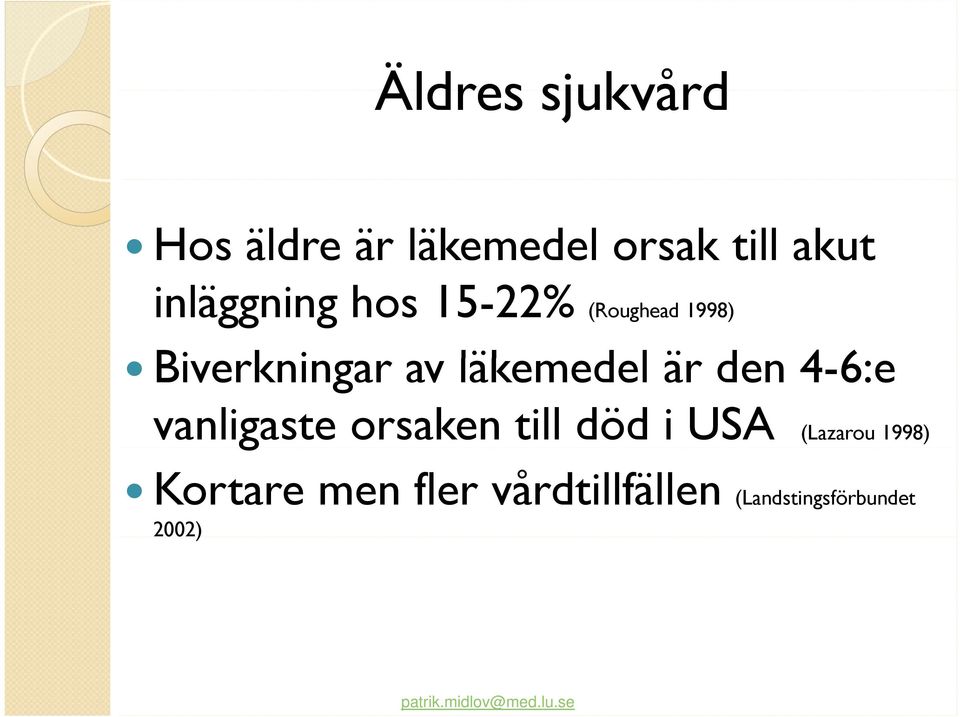 läkemedel l är den 4-6:e vanligaste orsaken till död i USA