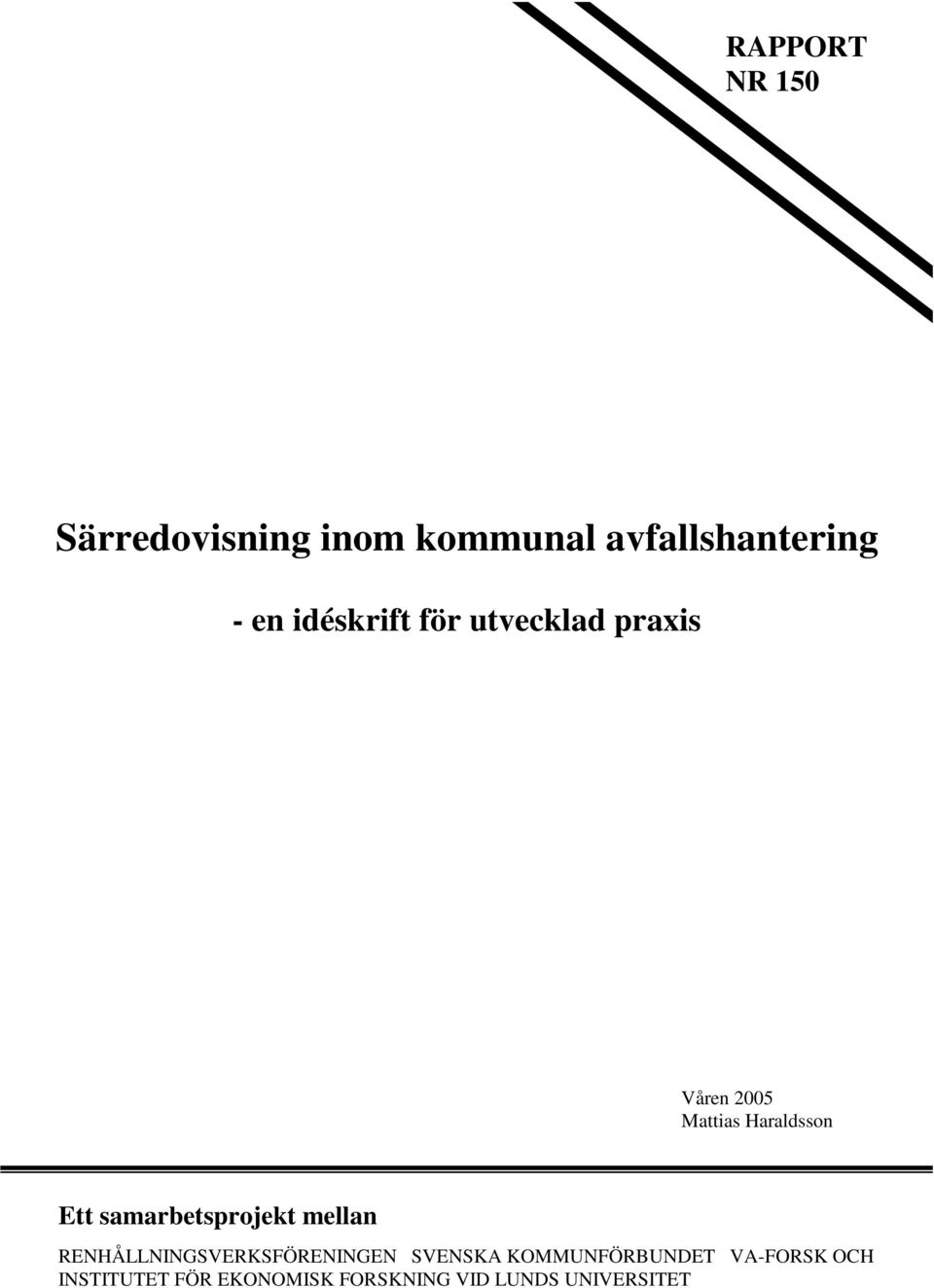 samarbetsprojekt mellan RENHÅLLNINGSVERKSFÖRENINGEN SVENSKA