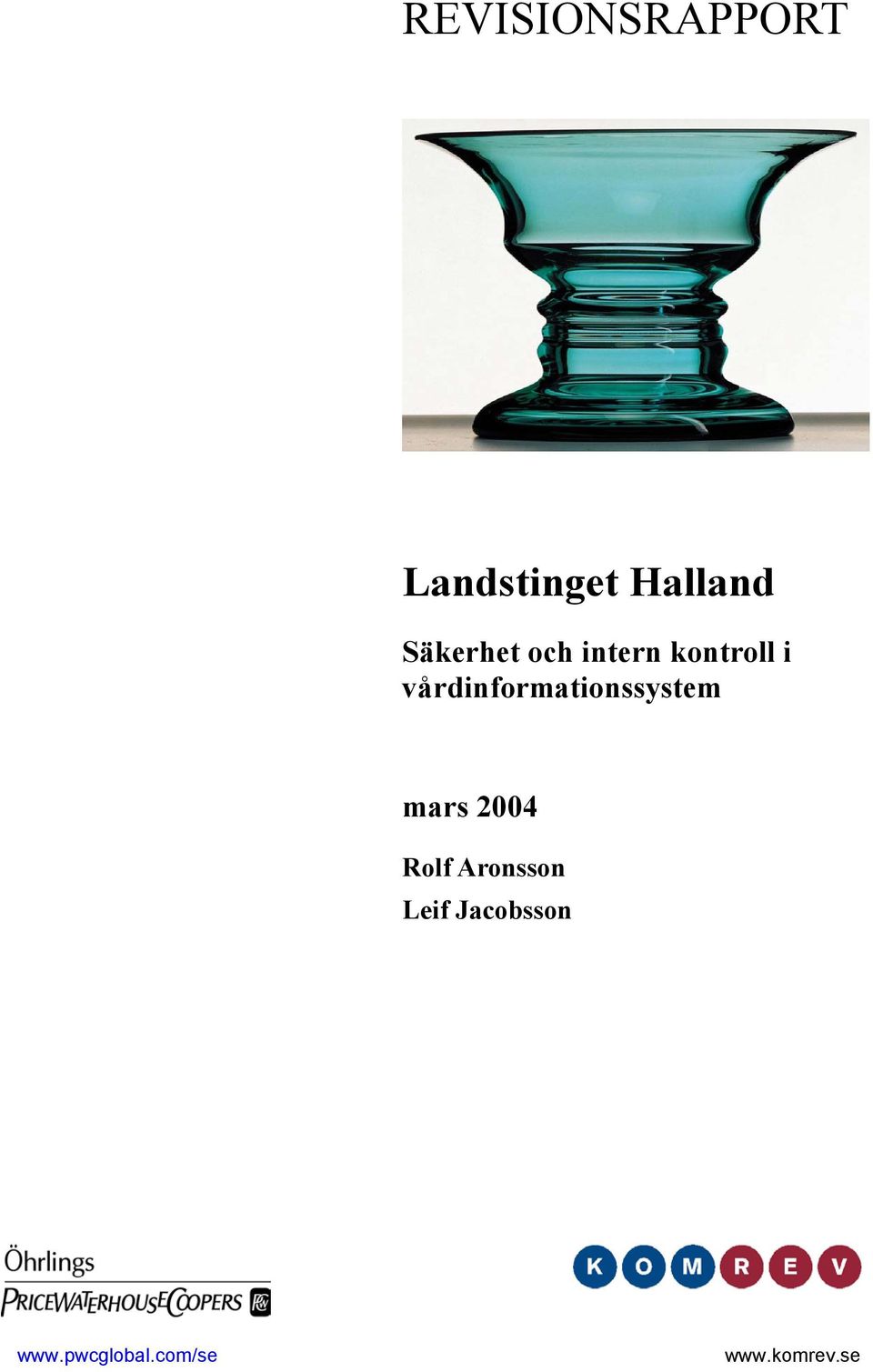 vårdinformationssystem mars 2004 Rolf