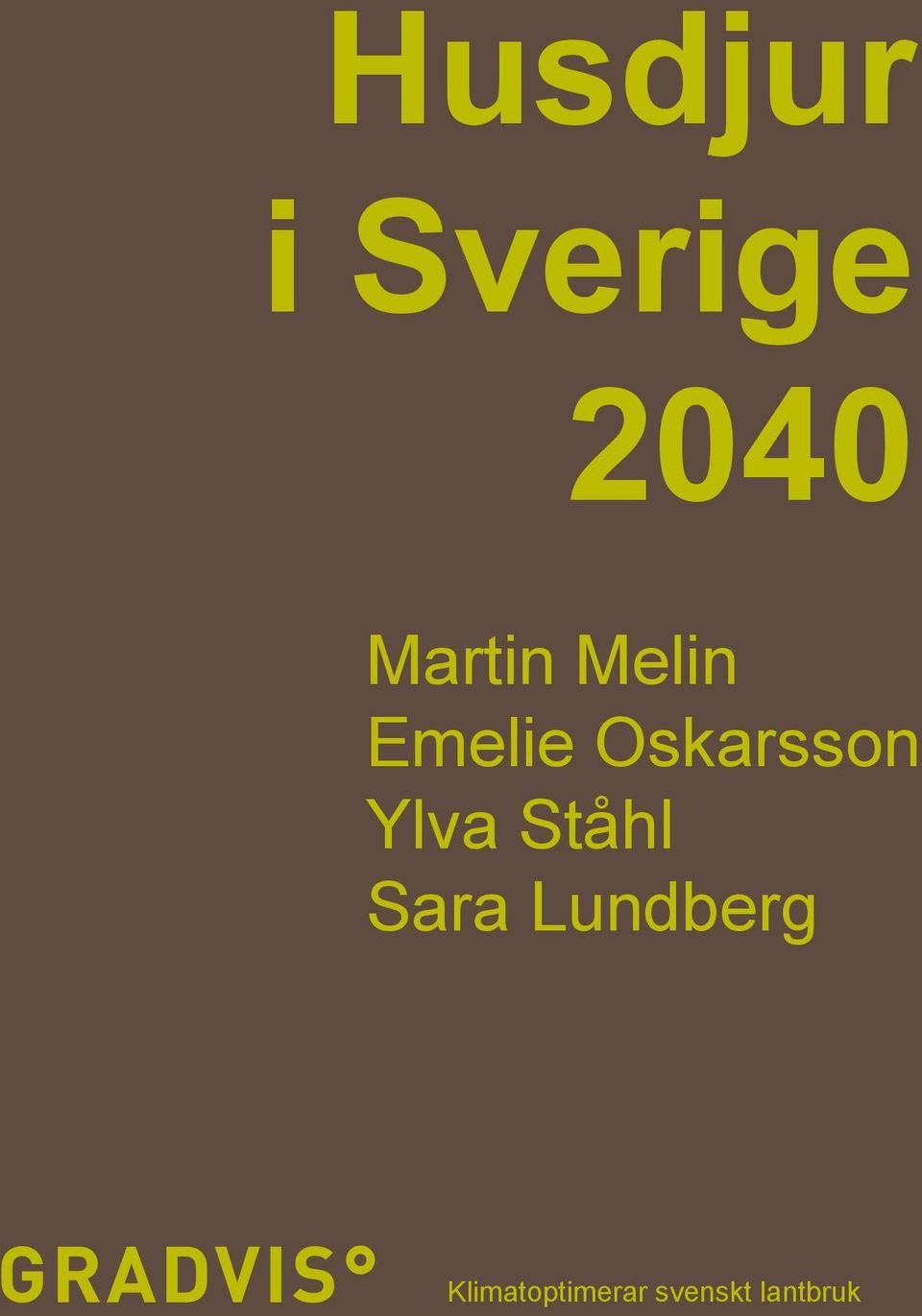 Oskarsson Ylva Ståhl Sara