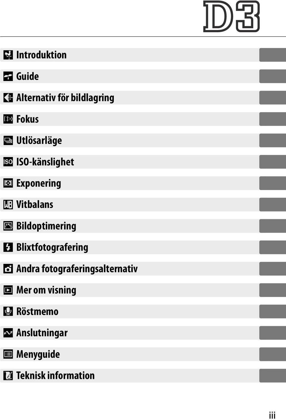 Bildoptimering l Blixtfotografering t Andra