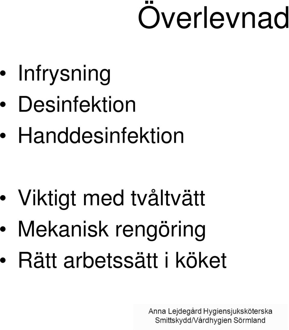 Handdesinfektion Viktigt med